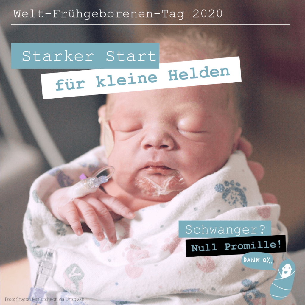 Welt-Frühgeborenen-Tag 2020 - Schwanger? Null Promille!